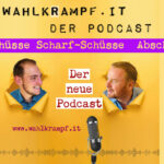 Wahlkrampf Podcast „Querschüsse – Scharf-Schüsse – Abschüsse“ vom 03.08.24